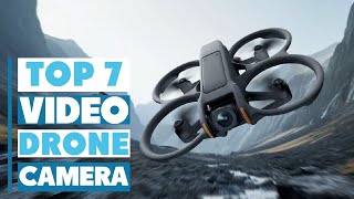 7 Best Drone Cameras for Video: Capture Stunning Aerial Shots!