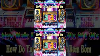 Download lagu New Italo Disco Music 2024 | How Do You Do, Bom Bom Bom Bom | Eurodisco Dance 80s 90s Test Speaker mp3 Download lagu New Italo Disco Music 2024 | How Do You Do, Bom Bom Bom Bom | Eurodisco Dance 80s 90s Test Speaker mp3