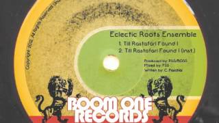 Eclectic Roots Ensemble - Till Rastafari Found I