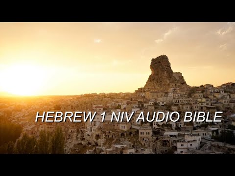 HEBREWS 1 NIV AUDIO BIBLE(with text)