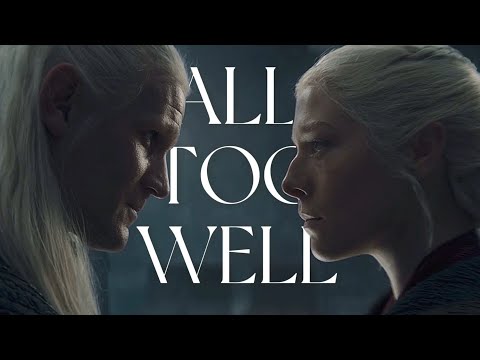 Rhaenyra & Daemon ~ All Too Well (S2)