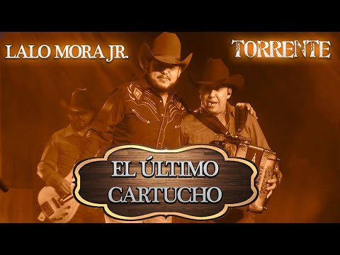El ultimo Cartucho / Torrente ft. Lalo Mora Jr. / 25 Aniversario de Torrente