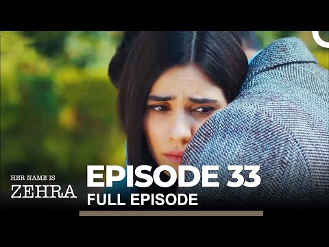 Her Name Is Zehra Episode 33 (English Subtitles)