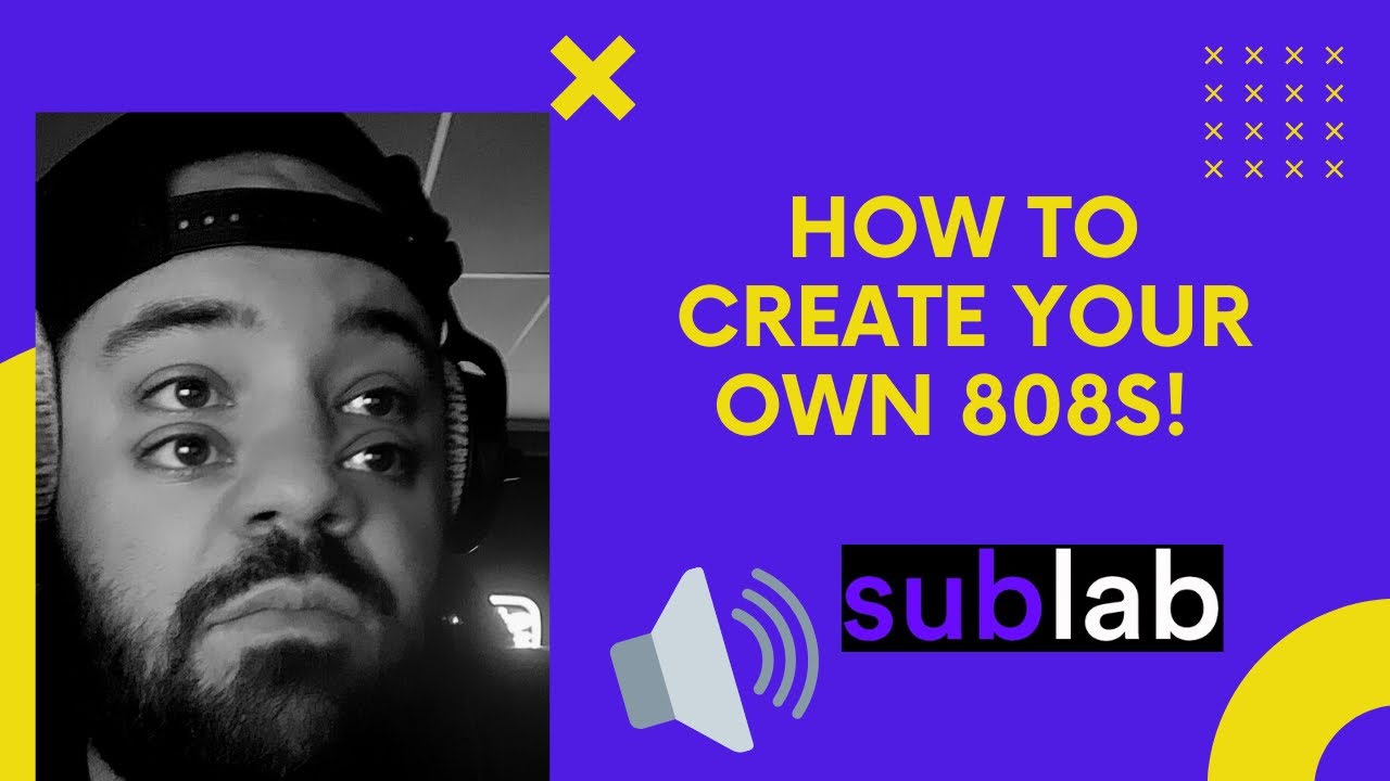 How to create 808s from Scratch (SubLab walkthrough)