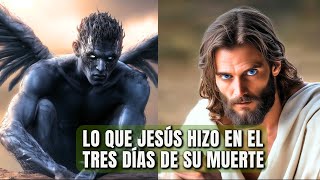 ¿A Dónde Fue Jesús Durante 3 Días Entre Su Muerte y Resurrección? (Misterio Bíblico Resuelto)