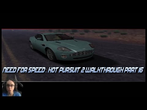 Need for Speed: Hot Pursuit 2 Walkthrough Part 16