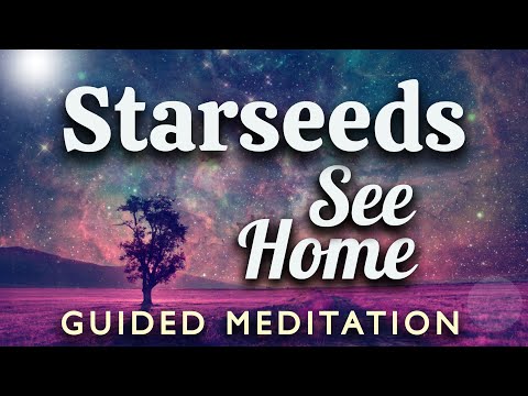 STARSEED Meditation, See Your Soul's Home. Clairvoyantly View Your Origins & See What It's Like