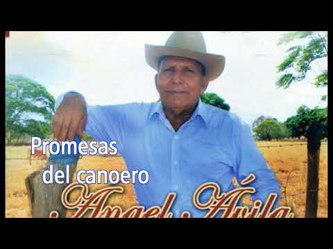 Angel Avila - Promesas del canoero