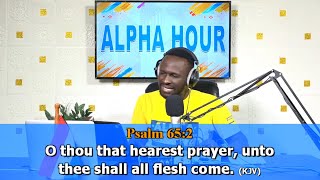 Pastor Elvis Agyemang Live Stream / ALPHA HOUR EPISODE 101