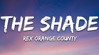 Download lagu Rex Orange County - THE SHADE (Lyrics) mp3