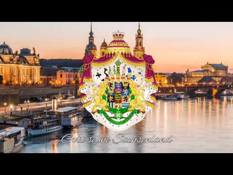 "Gott segne Sachsenland" - anthem of Kingdom of Saxony [State of the German Empire]