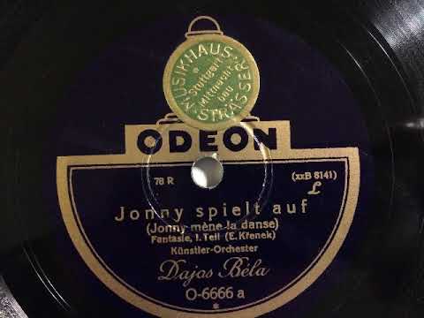 Dajos Béla Künstler-Orchester, Jonny spielt auf, Jazz-Oper, Fantasie, Berlin, 1929