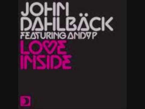 John Dahlback feat. Andy P - love inside (dub mix)
