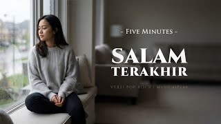 Download lagu Salam Terakhir – Five Minutes | Slow Rock Version by MusicaiPlay (Lirik Video) mp3 Download lagu Salam Terakhir – Five Minutes | Slow Rock Version by MusicaiPlay (Lirik Video) mp3