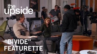 The Upside | “Divide” Featurette | In Theaters Tomorrow