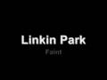 Linkin Park - Faint + Lyrics 