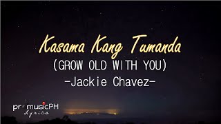 Kasama Kang Tumanda - Jackie Chavez | Lyrics