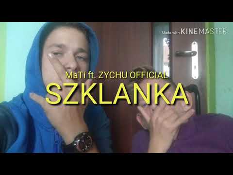 MaTi ft. ZYCHU OFFICIAL - SZKLANKA