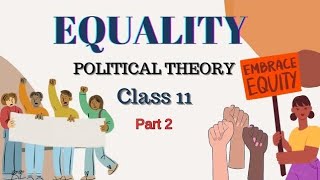 Class 11 Political Science Chapter 3 | Three dimensions of Equality- Equality | NCERT
