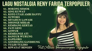 Download lagu Best Of Reny Farida - Full Album Lagu Lawas Banyuwangi Terbaik | BOKONG SEMOK - SING KUWAT - SUWORO mp3
