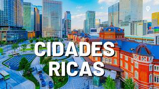 Descubra as 10 Cidades Mais Ricas do Mundo ( Atualizado )