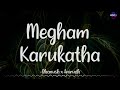 𝗠𝗲𝗴𝗵𝗮𝗺 𝗞𝗮𝗿𝘂𝗸𝗮𝘁𝗵𝗮 (Lyrics) - Dhanush x Anirudh | Thiruchitrambalam /\ #Megha