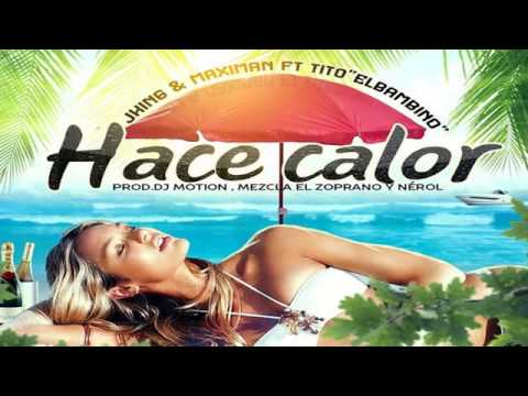 Hace Calor -J King  Maximan Ft Tito El Bambino Letra  [Reggaeton nuevo 2016]