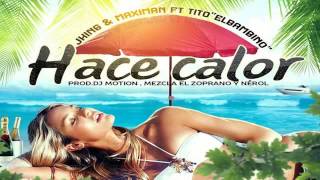 Download lagu Hace Calor -J King  Maximan Ft Tito El Bambino Letra  [Reggaeton nuevo 2016] mp3