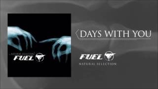 Fuel - Days With You
