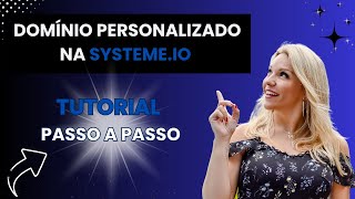 COMO USAR DOMÍNIO PERSONALIZADO NO SYSTEME.IO / TUTORIAL [PASSO A PASSO]