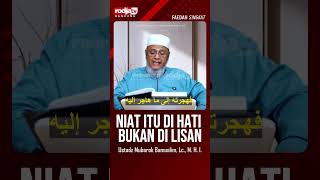 Download lagu NIAT ITU DI HATI BUKAN DI LISAN - Ustadz Mubarok Bamualim, Lc., M. H. I. mp3
