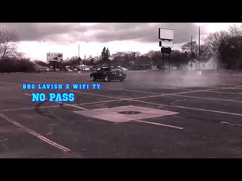 BRG Lavish x WiFi Ty - No Pass #iShotRaw