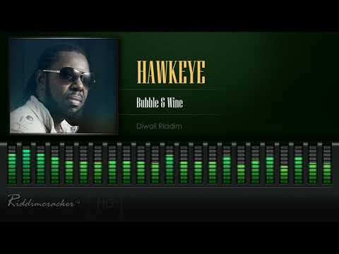 Hawkeye - Bubble & Wine (Diwali Riddim) [HD]