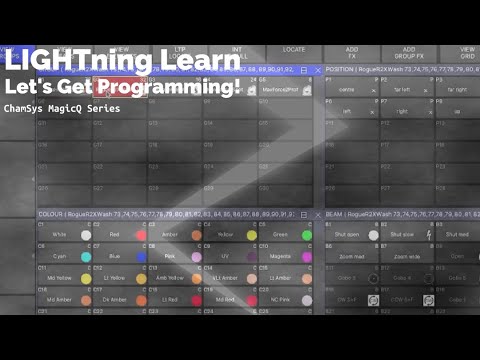 LIGHTning Learn - ChamSys MagicQ Series - Video 3 - Let's Get Programming!
