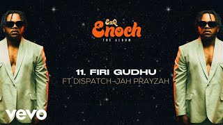 Download lagu EXQ - Firi Gudhu ft. Jah Prayzah, Dispatch mp3 Download lagu EXQ - Firi Gudhu ft. Jah Prayzah, Dispatch mp3