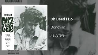 Donovan - Oh Deed I Do (Official Audio)