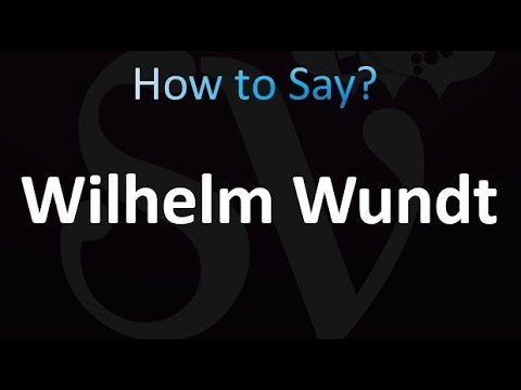 How to Pronounce Wilhelm Wundt (Correctly!)