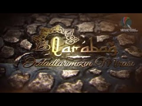 Qarabağ: əcdadlarımızın mirası: sənədli film