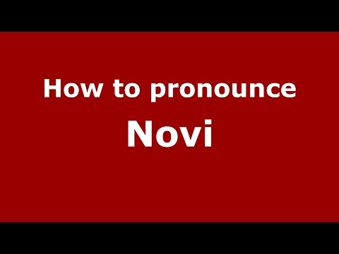 How to pronounce Novi