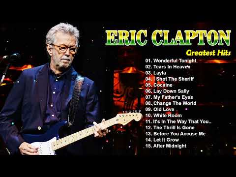 Eric Clapton 2025 Remastered Hits | The Best of Eric Clapton