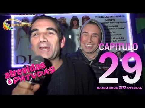 BACKSTAGE NO OFICIAL ATREVIDAS Y PATUDAS CAP 29 - CANAL FARANDULA GAY