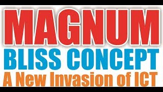 A RUNDOWN of the Magnum Bliss Concept invasion  in 2016