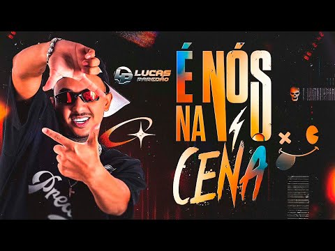 lucas paredao é nos na cena