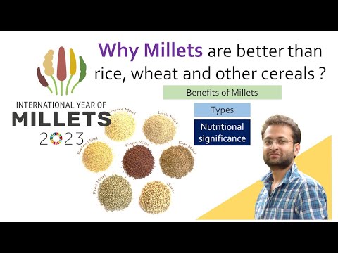 , title : 'Why millets are better compared to rice, wheat, corn or other cereals? Health Benefits of millet?'