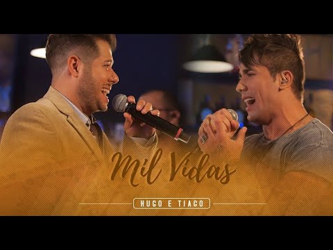 Hugo e Tiago - Mil Vidas (Clipe oficial)