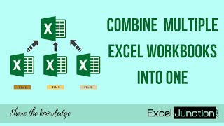 COMBINE Multiple Excel WORKBOOKS into One | ExcelJunction.com