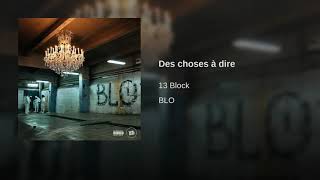13 BLOCK - DES CHOSES À DIRE - ALBUM BLO