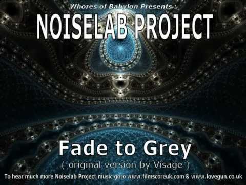 Visage - Fade to Grey ( Noiselab Project cover )