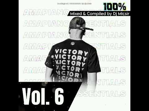 Djy Micsir - Amapiano Essentials Vol.6 - (July Mix 2023)
