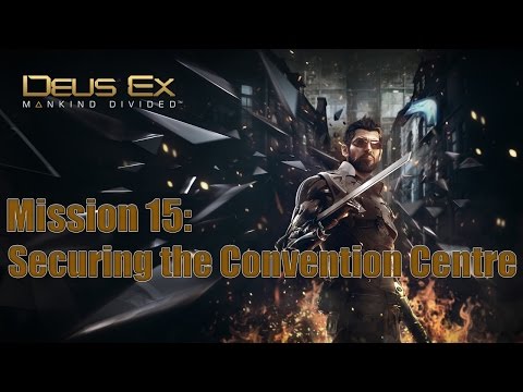 Deus Ex: Mankind Divided - Mission 15| I Never Asked For This (No Alarms, Pacifist, Stealth)
